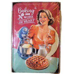 **NEW** Baking is a Work of Heart Embossed Vintage Tin Metal SIgn 12"x8"